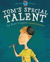 Tom's Special Talent by Kate Gaynor
