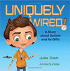 Uniquely Wired. By: Julia Cook